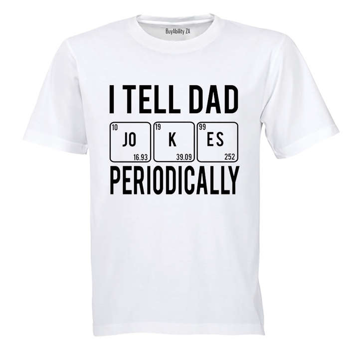 DAD Jokes Periodically - Adults - T-Shirt