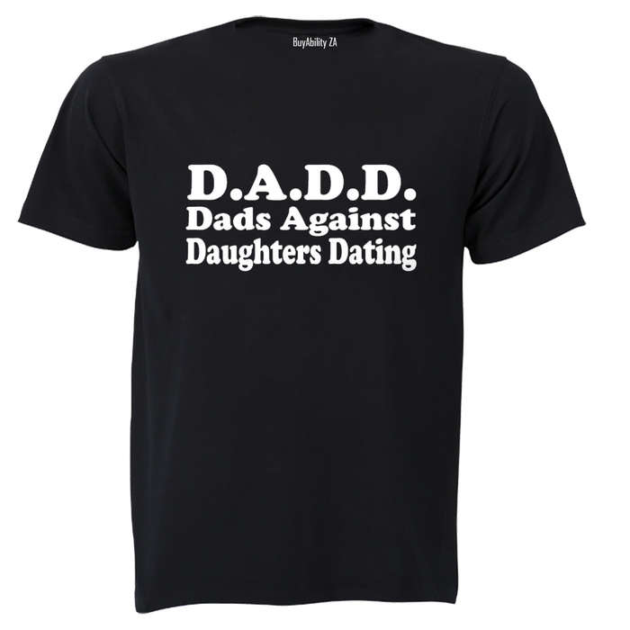 Dads Against Daughters Dating - Adults - T-Shirt