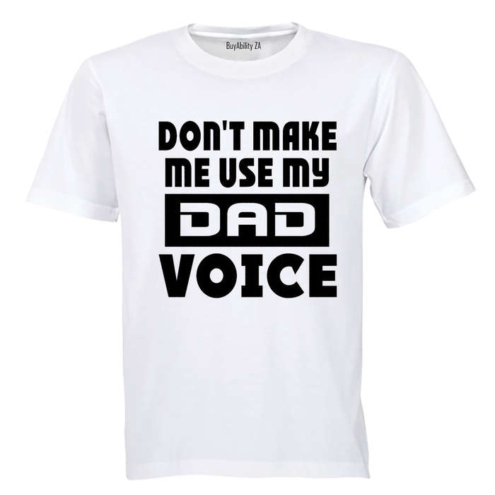 Dad Voice - Adults - T-Shirt