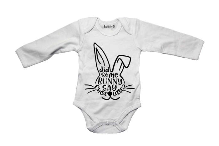 Did Some Bunny Say Chocolate - Easter - Baby Grow