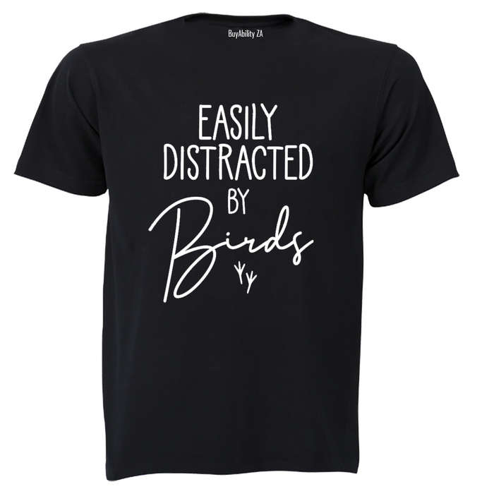 Distracted by Birds - Adults - T-Shirt
