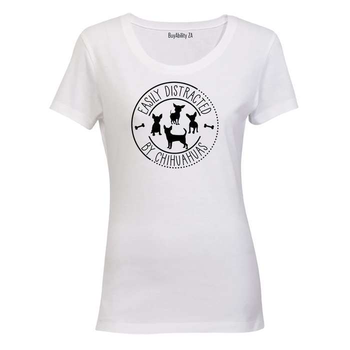 Distracted By Chihuahuas - Ladies - T-Shirt