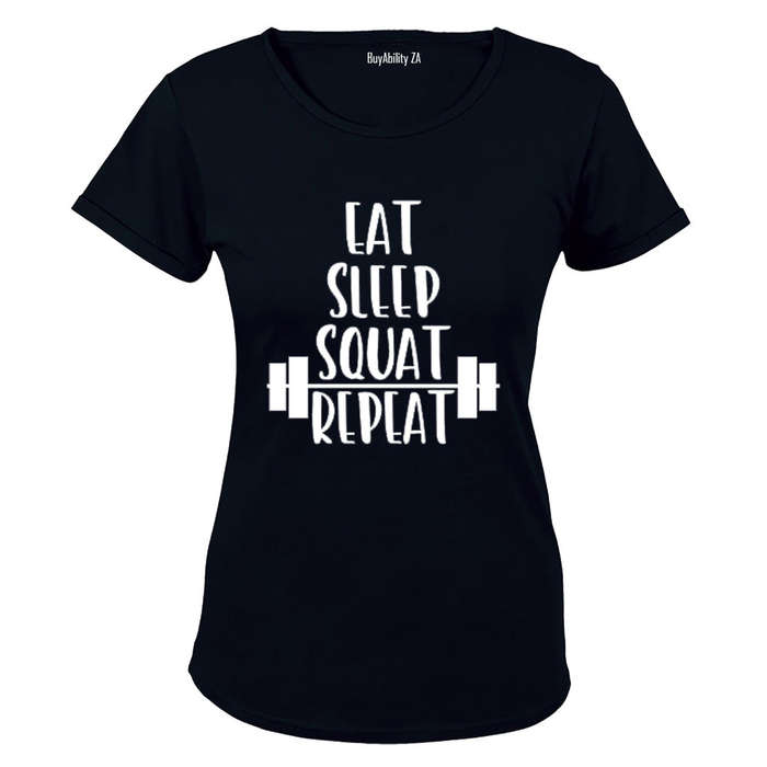 Eat. Sleep. SQUAT. Repeat - Ladies - T-Shirt