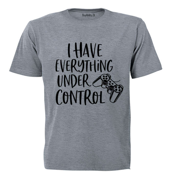 Everything Under Control - Adults - T-Shirt