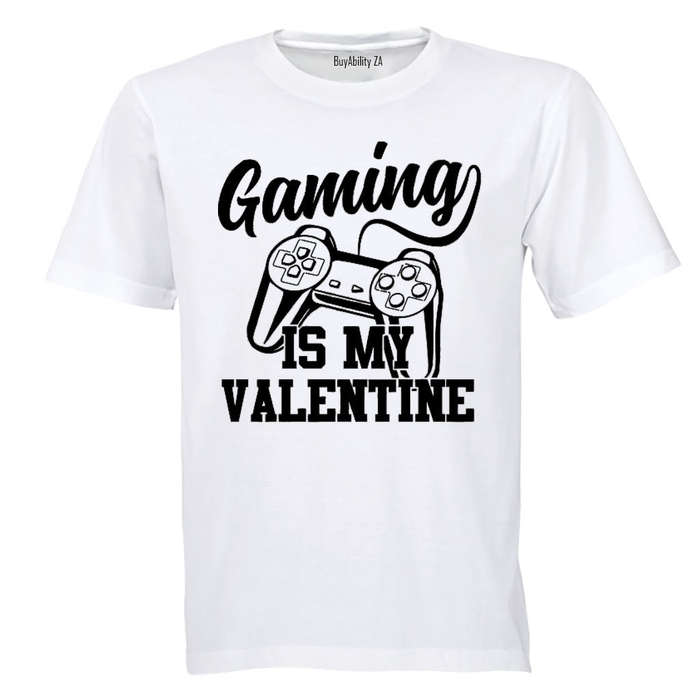 Gaming is my Valentine - Adults - T-Shirt