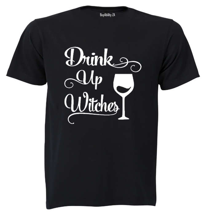 Drink up Witches - Halloween Inspired! - Adults - T-Shirt