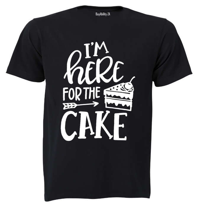 Here for the CAKE - Adults - T-Shirt