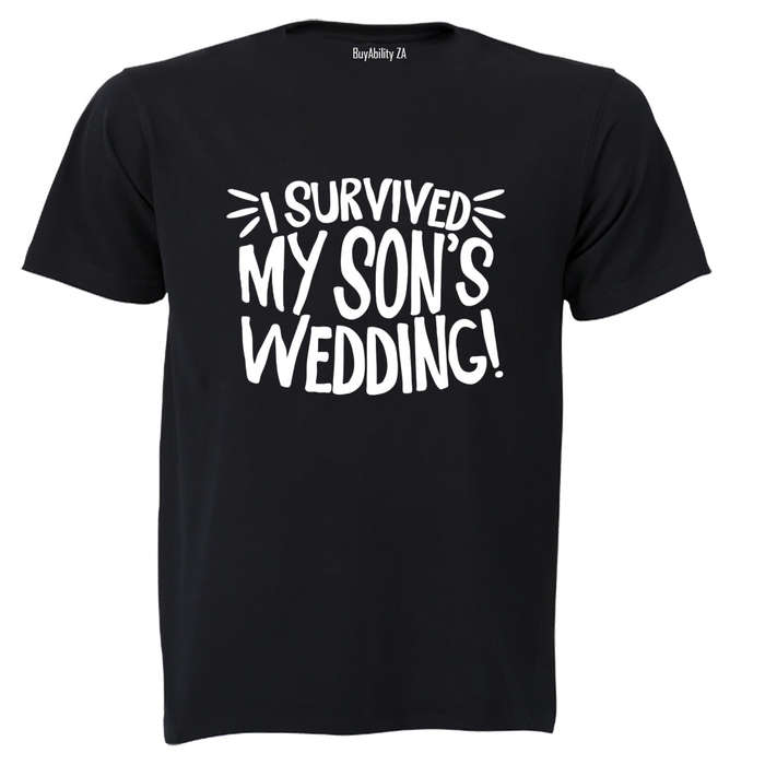 I Survived My Son's Wedding! - Adults - T-Shirt