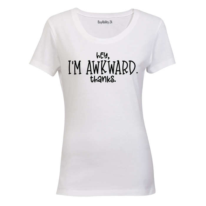 I'm Awkward - Ladies - T-Shirt