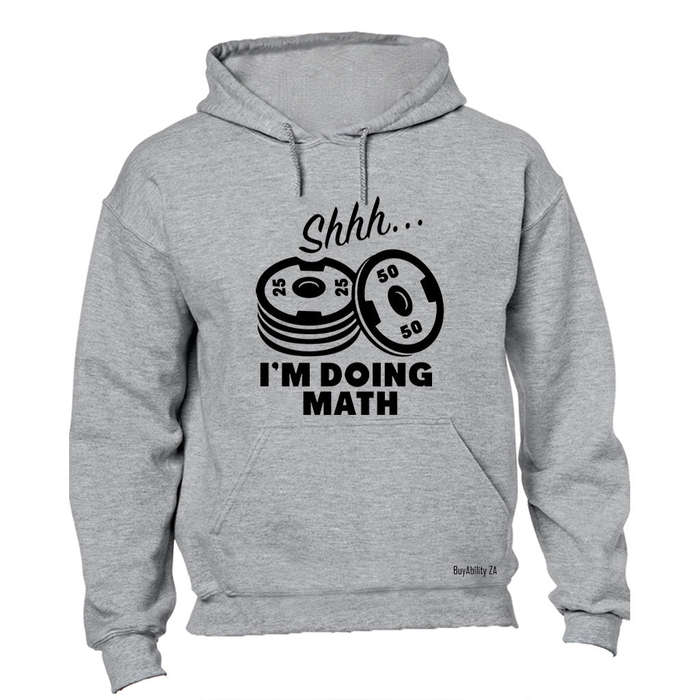I'm Doing Math - Weight Plates - Hoodie