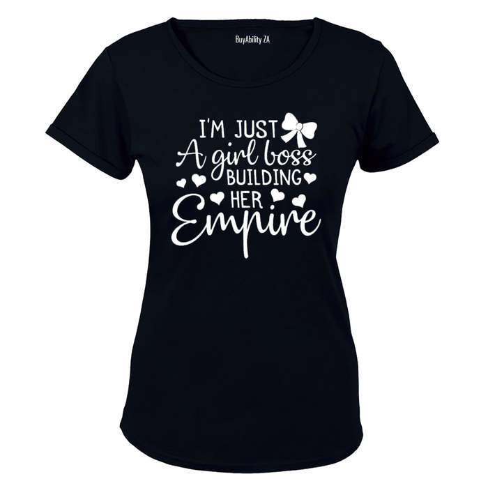 I'm just a Girl Building her Empire - Ladies - T-Shirt