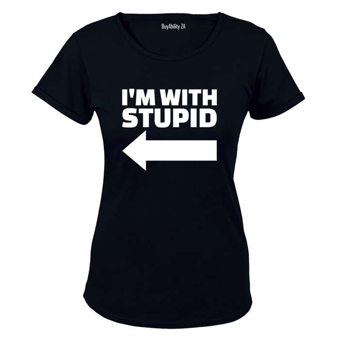 I'm with Stupid - Ladies - T-Shirt