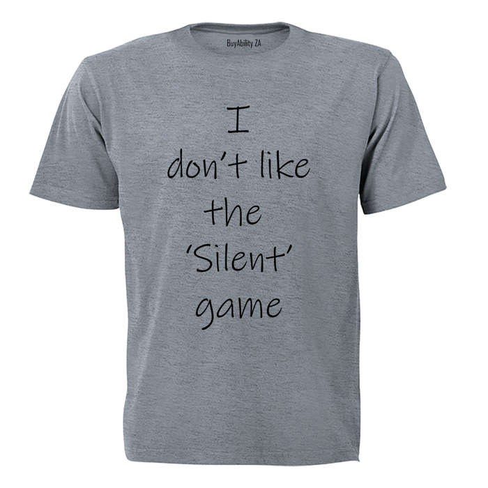 I don't like the 'Silent' Game - Kids T-Shirt