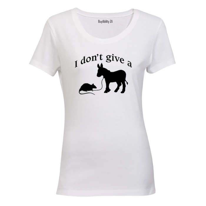 I dont give a... - Ladies - T-Shirt