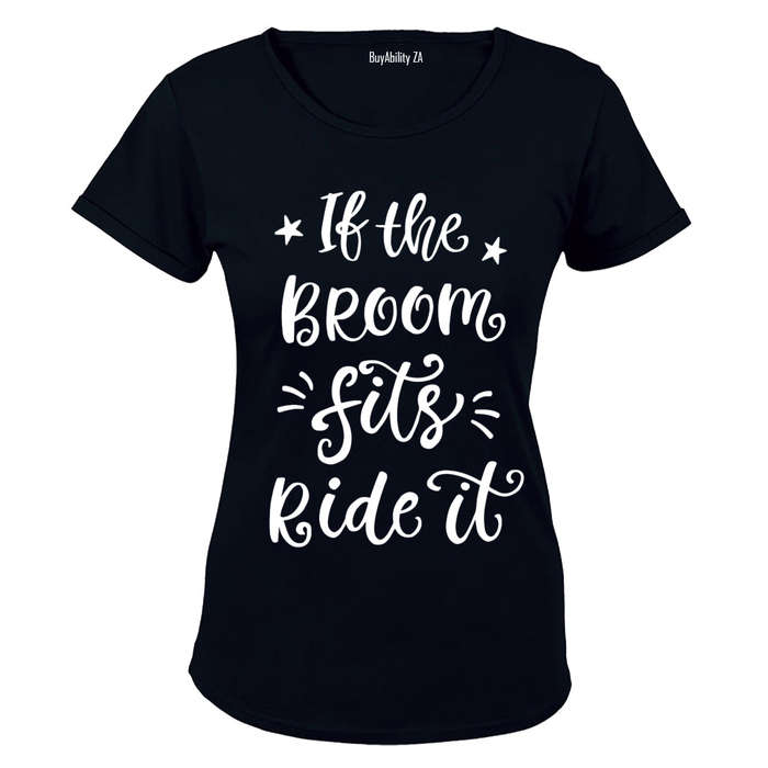 If The Broom Fits - Halloween - Ladies - T-Shirt