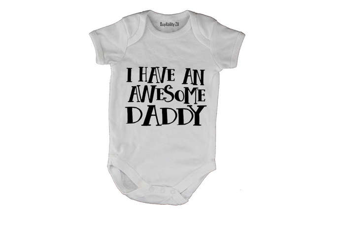 I Have An Awesome Daddy - Baby Grow