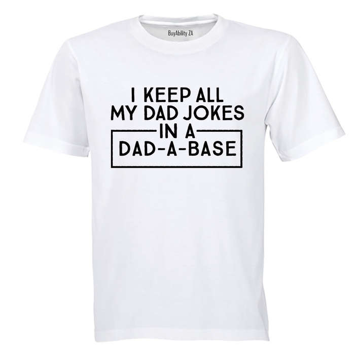I Keep All My Dad Jokes - Adults - T-Shirt