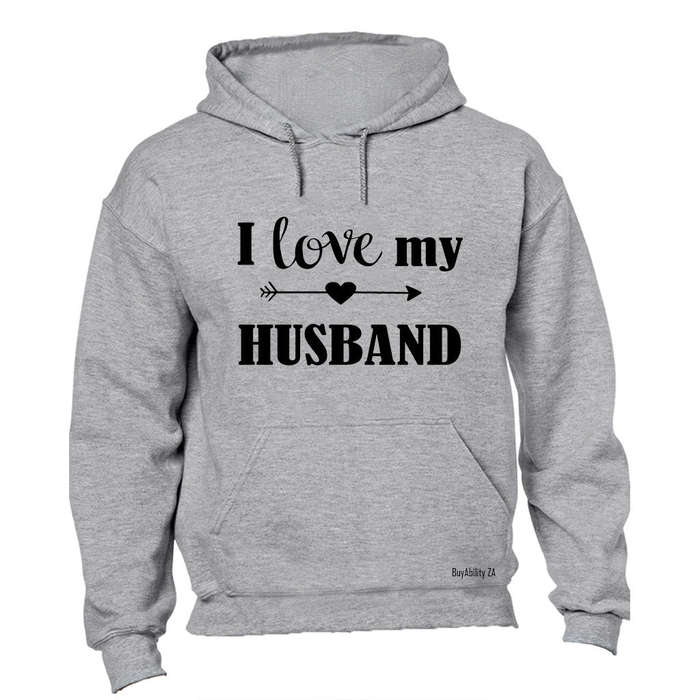 I Love my Husband - Hoodie