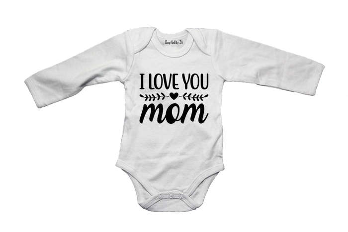 I Love You Mom - Baby Grow