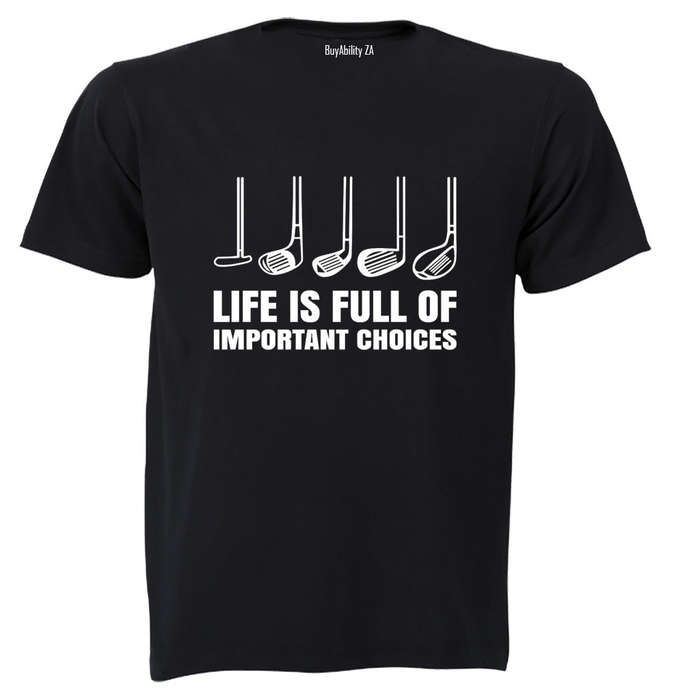 Important Choices - Golf - Adults - T-Shirt