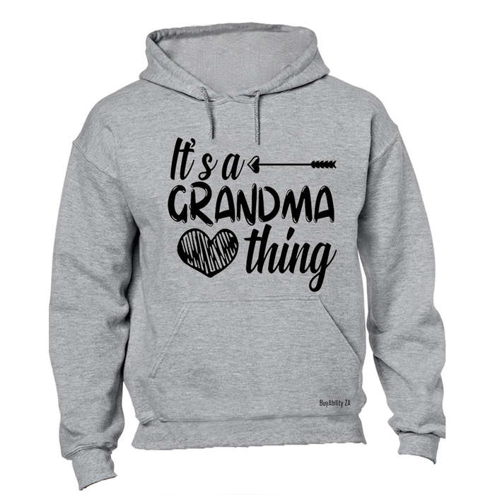It's a Grandma Thing - Hoodie