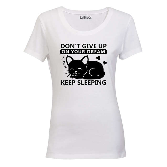 Keep Sleeping - Ladies - T-Shirt