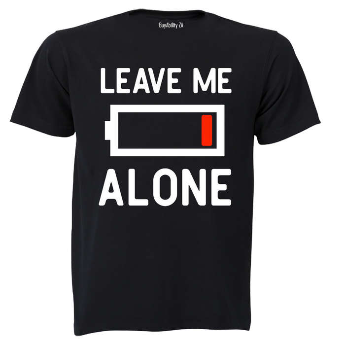 Leave Me Alone - Adults - T-Shirt