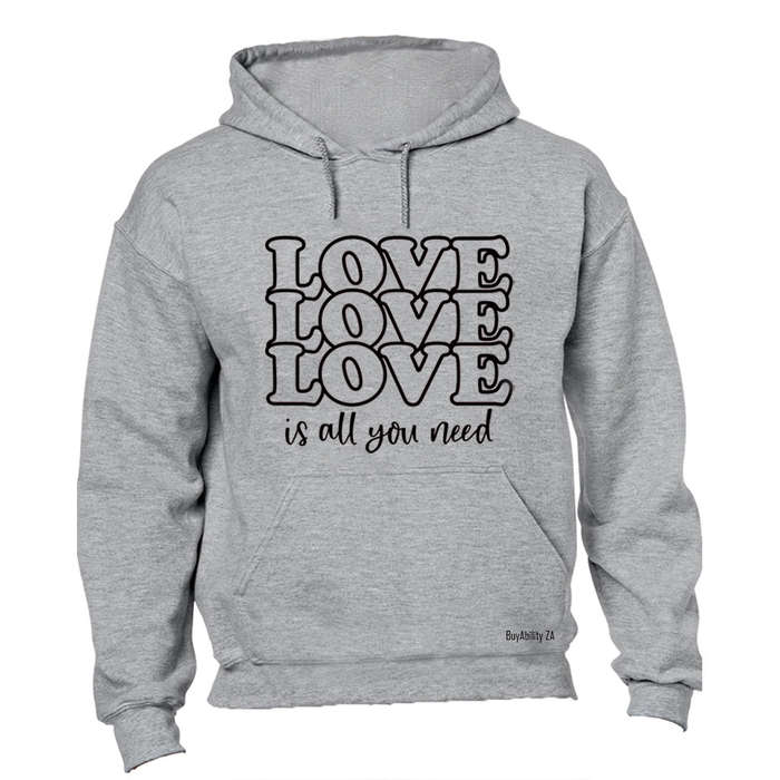 Love is All You Need - Valentine - Hoodie