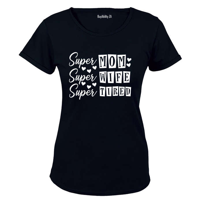 Super Mom - Super Tired - Ladies - T-Shirt