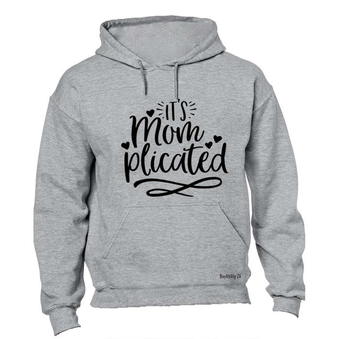 Mom-plicated - Hoodie