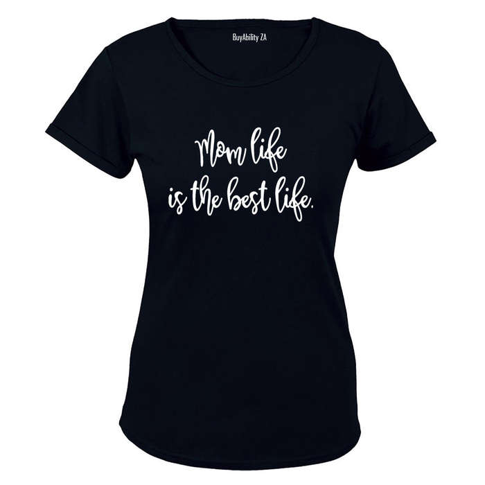 Mom Life - Best Life - Ladies - T-Shirt