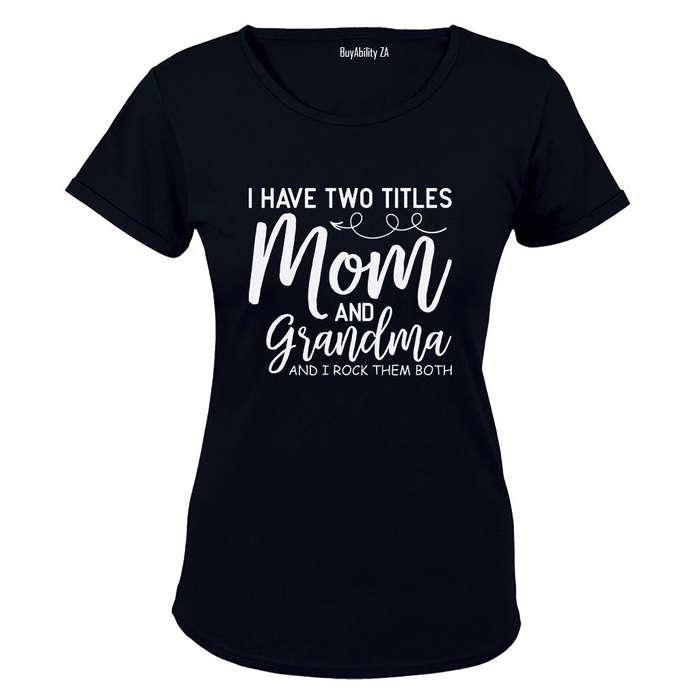 Mom and Grandma - Ladies - T-Shirt