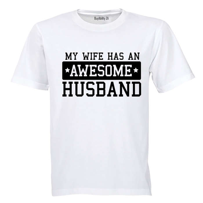 My Wife has an Awesome Husband - Adults - T-Shirt