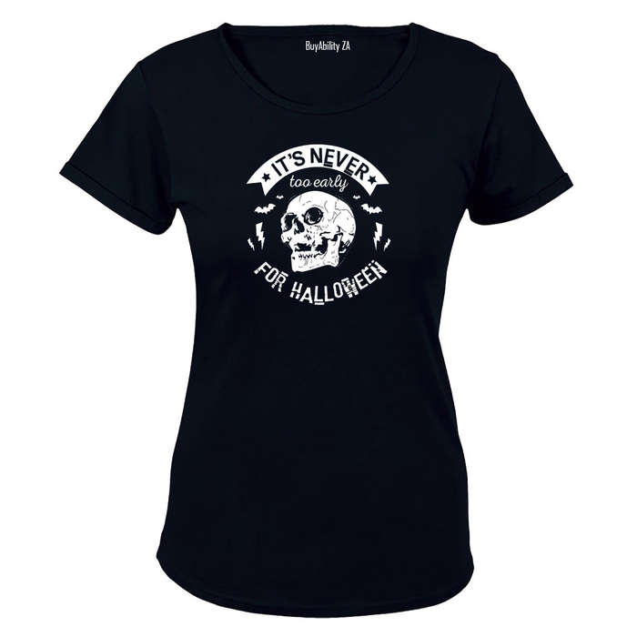 Never Too Early - Halloween - Ladies - T-Shirt