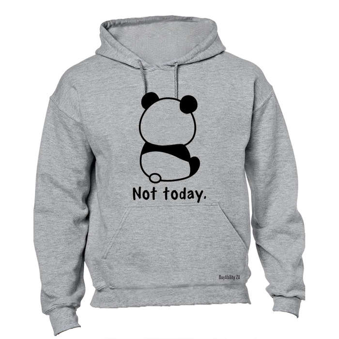 Not Today - Panda - Hoodie