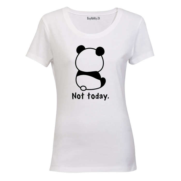 Not Today - Panda - Ladies - T-Shirt