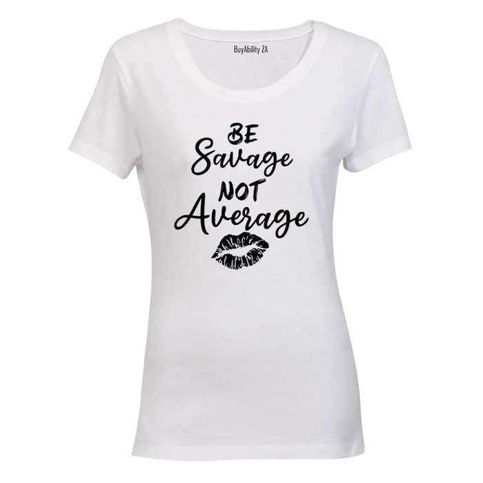 Not Average - Ladies - T-Shirt
