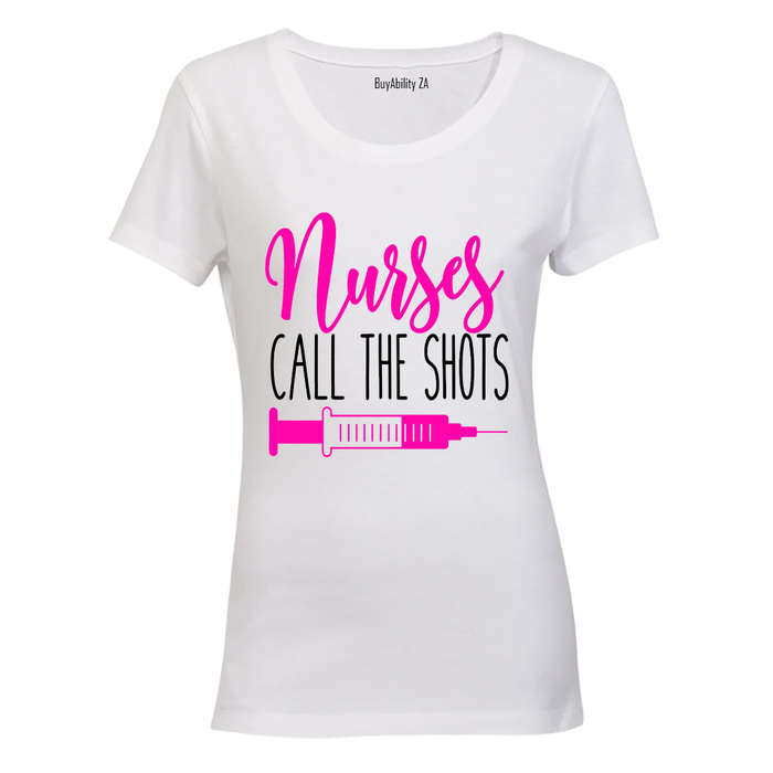 Nurses call the Shots - Ladies - T-Shirt