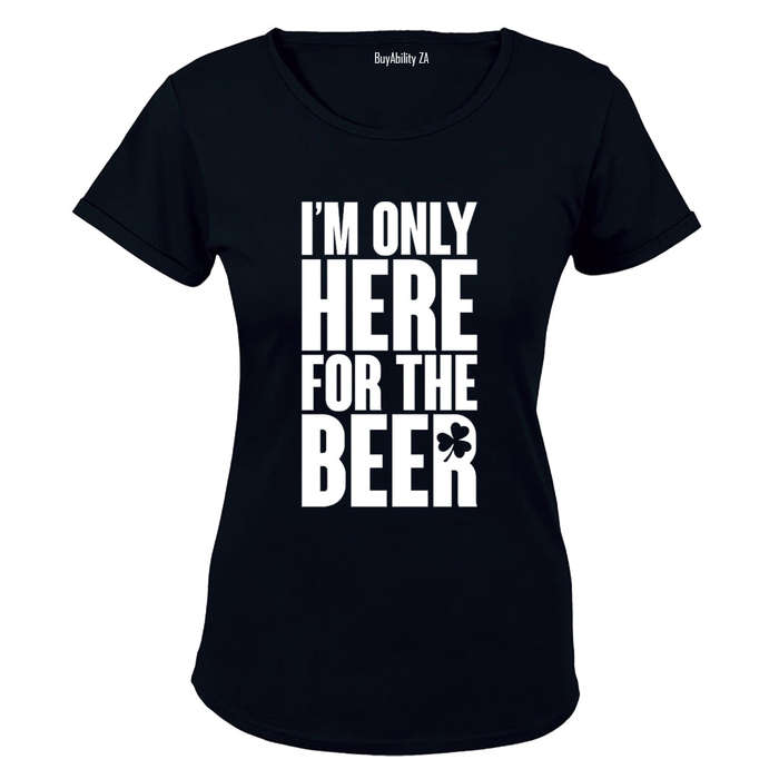 Only Here For Beer - St. Patrick's Day - Ladies - T-Shirt