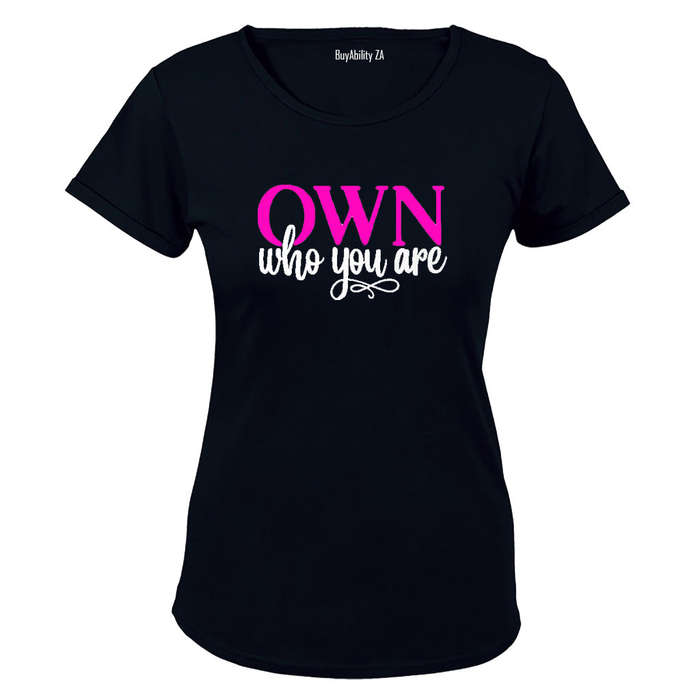 Own Who You Are! - Ladies - T-Shirt