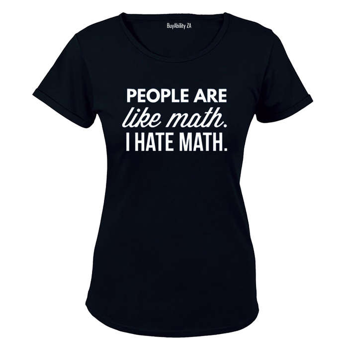 People Are Like Math - Ladies - T-Shirt