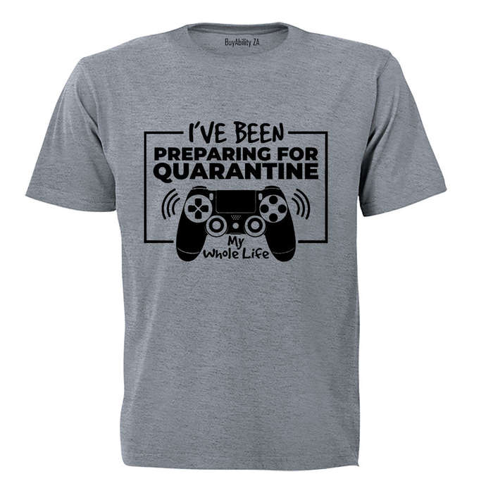 Preparing for Quarantine - Adults - T-Shirt