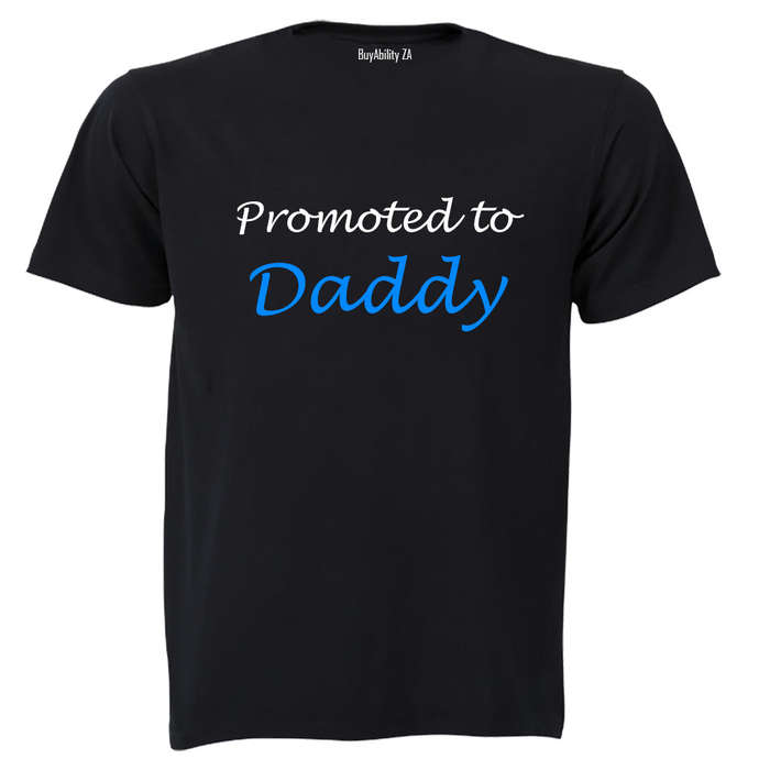 Promoted to Daddy - Adults - T-Shirt