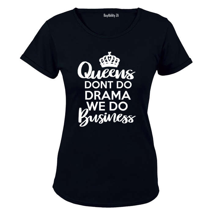 Queens Do Business - Ladies - T-Shirt