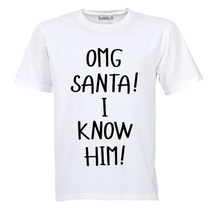 Santa - I Know Him - Christmas - Adults - T-Shirt