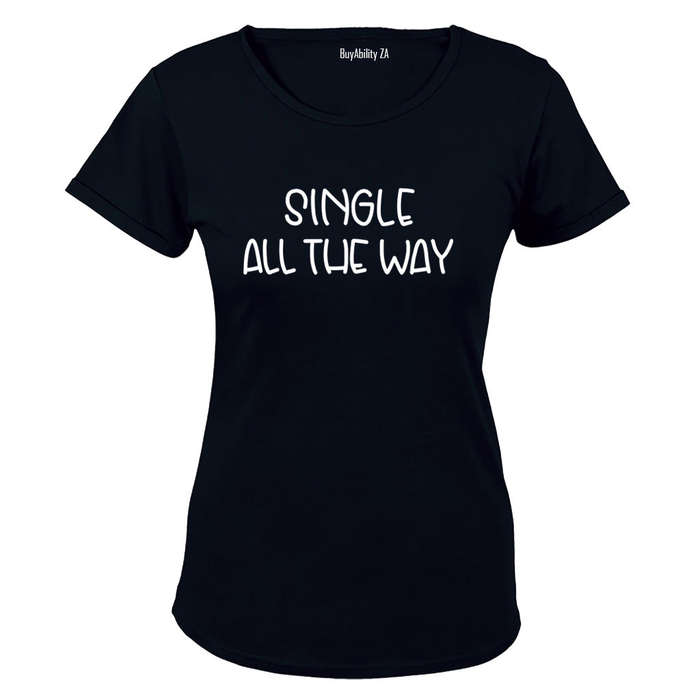 Single All The Way - Christmas - Ladies - T-Shirt