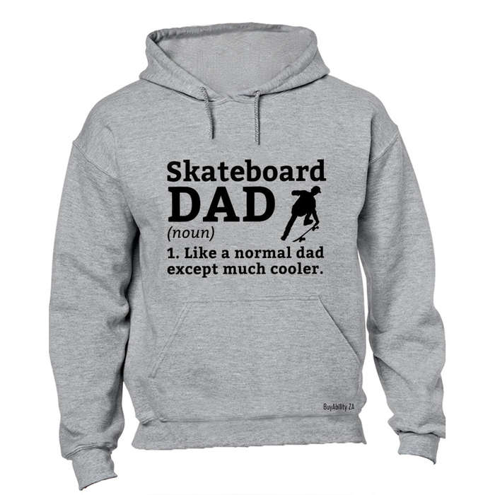 Skateboard Dad Definition - Hoodie