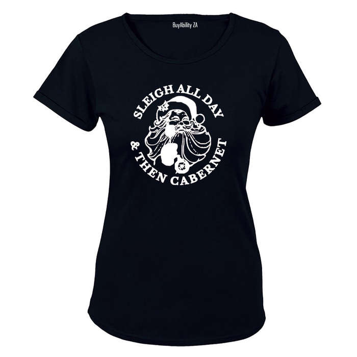 Sleigh All Day & Cabernet  - Christmas - Ladies - T-Shirt