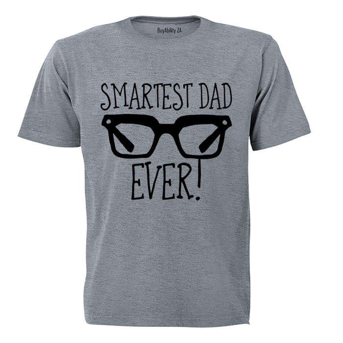 Smartest Dad Ever! - Adults - T-Shirt