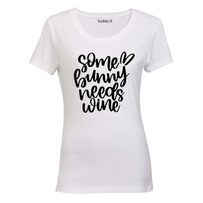 Some Bunny Needs Wine - Easter - Ladies - T-Shirt